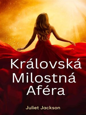 cover image of Královská Milostná Aféra